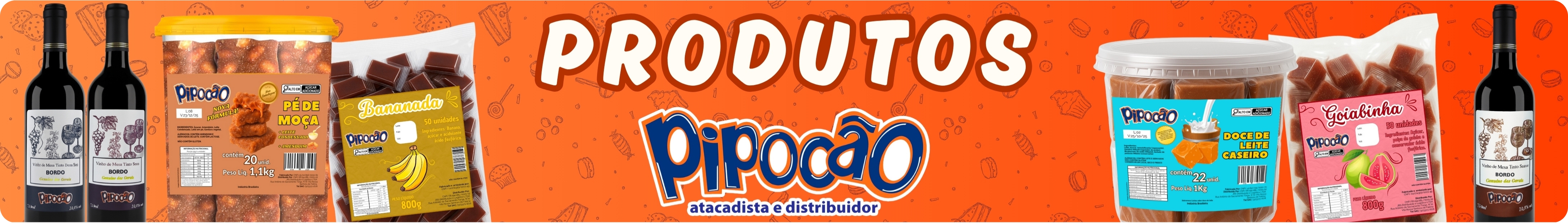 PRODUTOS PIPOCAO