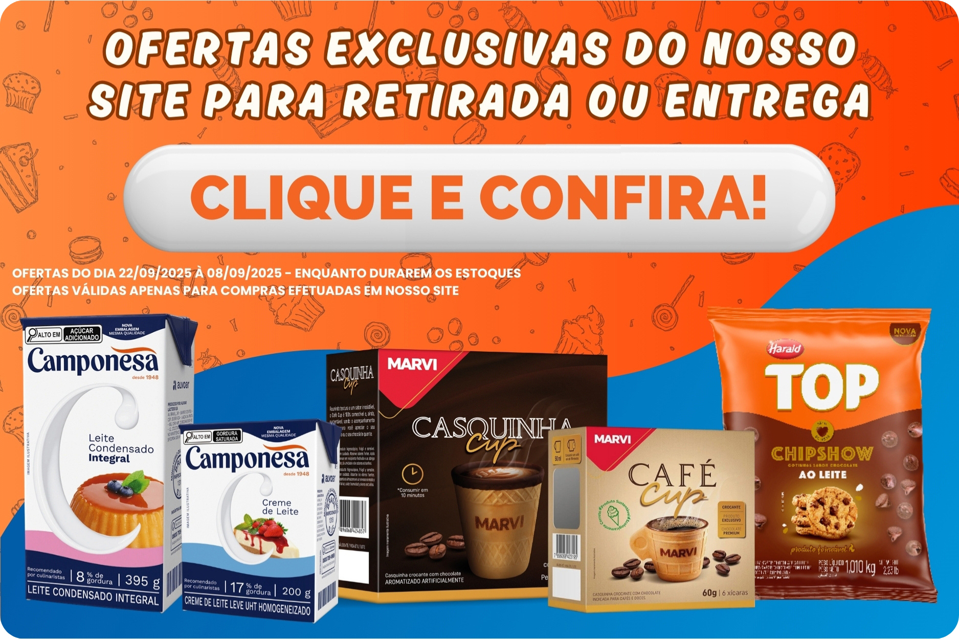 OFERTAS EXCLUSIVAS PARA RETIRADA OU ENTREGA